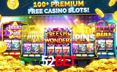 Descubra o Programa VIP da 52bet: Vantagens Exclusivas para Jogadores